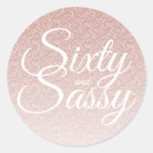 Pink Glitter Ombre 60 and Sassy 60th Birthday Classic Round Sticker