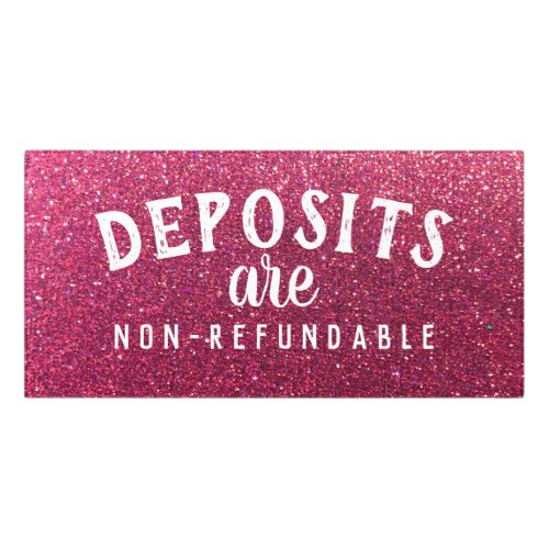 Pink Glitter Professional No Refunds for Deposits Door Sign