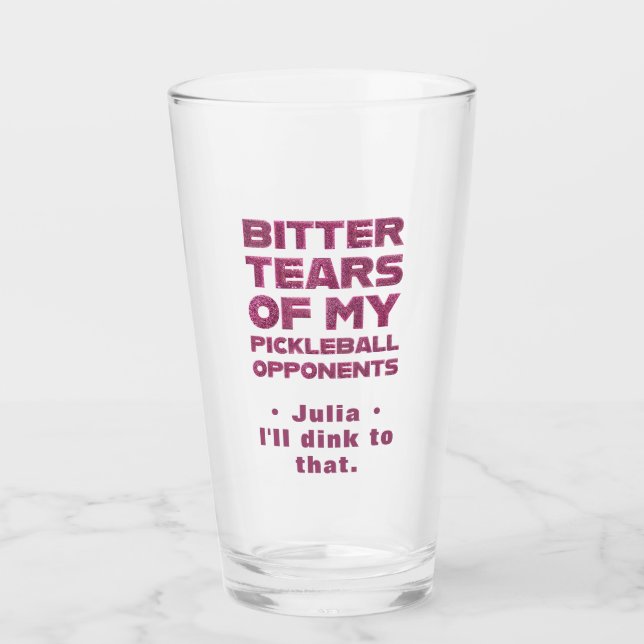 Pink Glitter Tears of My Pickleball Opponents Glass (Front)