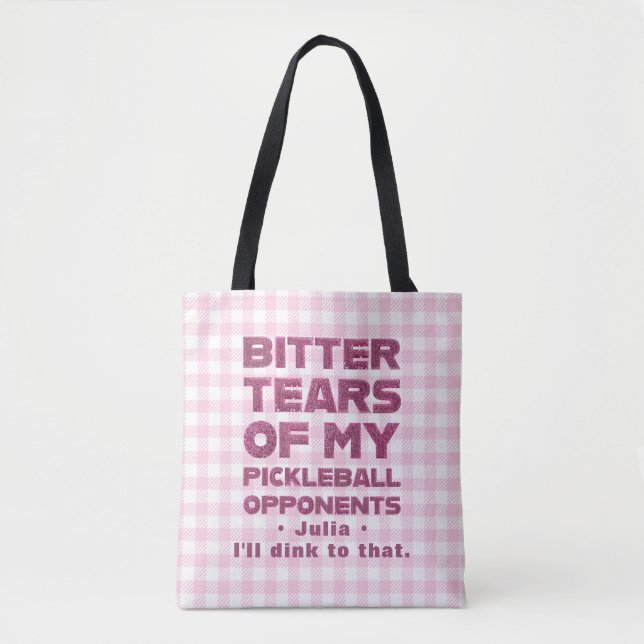 Pink Glitter Tears of My Pickleball Opponents Tote Bag (Front)