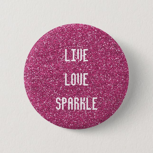 Pink Glitter with Live Love Sparkle Quote Button (Front)