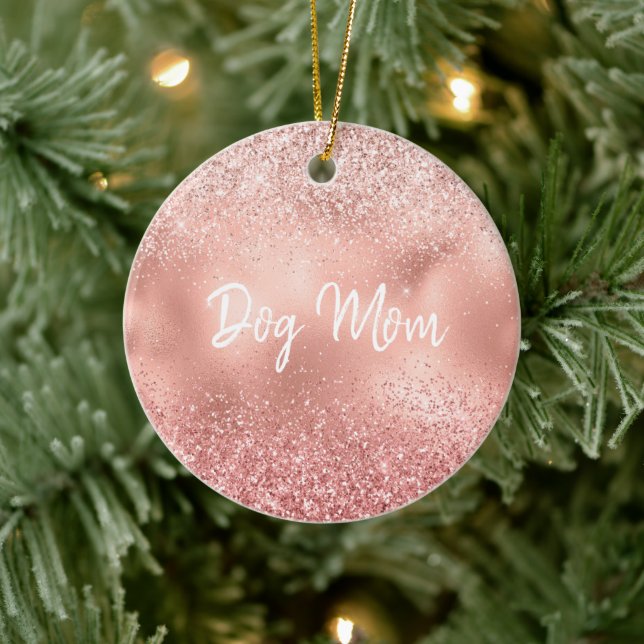Pink Glitzy Sparkle Glitter Dog Mom Ceramic Ornament (Tree)
