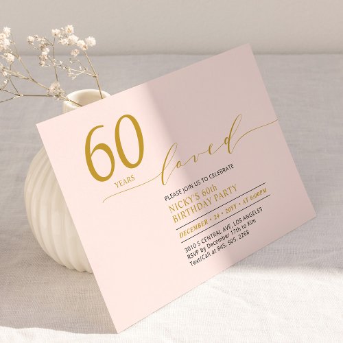 Pink  Gold  60 Years Loved 60th Birthday Party Invitation