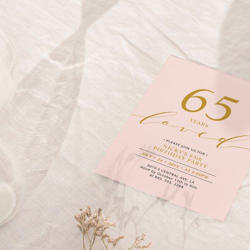 Pink  Gold  65 Years Loved 65th Birthday Party Invitation