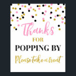 Pink Gold Black Confetti Thanks Popping By Sign<br><div class="desc">Thanks for popping by popcorn bar sign for baby shower,  bridal shower,  birthday party or wedding in a pink,  black and gold confetti pattern.</div>