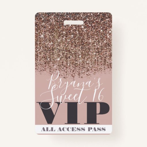 Pink Gold Bronze Glitter Glam Sweet 16 VIP Pass Badge Zazzle