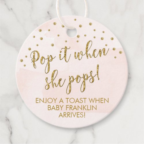 Pink Gold Champagne Tags Pop it when she pops Favor Tags