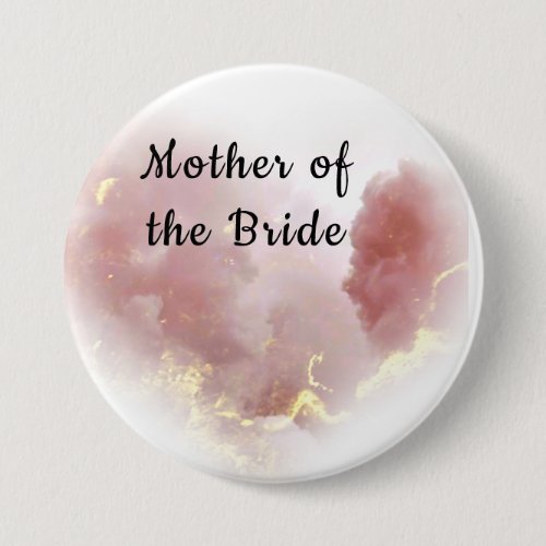 Pink  Gold Cloud Heart Mother of the Bride Button