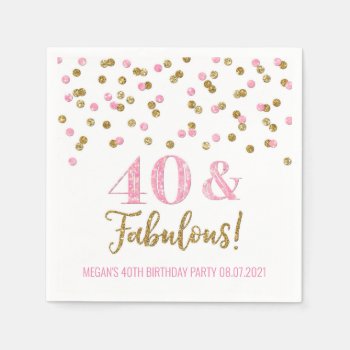 Pink Gold Confetti 40 & Fabulous Birthday Napkins by DreamingMindCards at Zazzle
