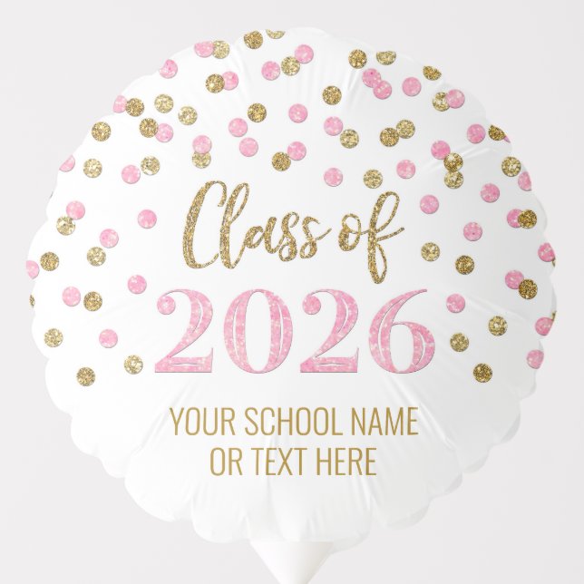 Pink Gold Confetti Class of 2026 Graduation Balloon (Front)