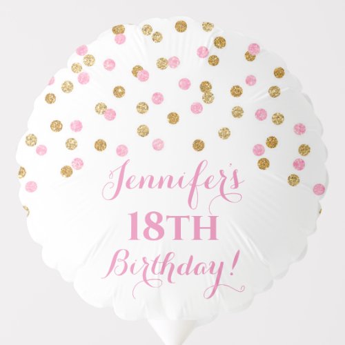 Pink Gold Confetti Custom Text Birthday Balloon
