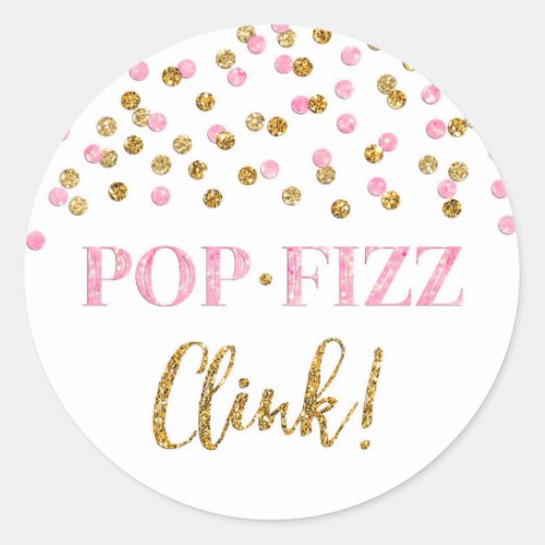 Pink Gold Confetti Pop Fizz Clink Bridal Shower Classic Round Sticker