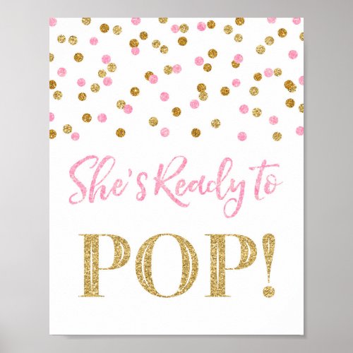 Pink Gold Confetti Shes Ready to Pop Sign
