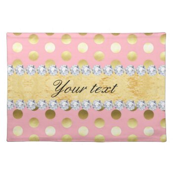 Pink Gold Foil Polka Dots Diamonds Placemat by glamgoodies at Zazzle