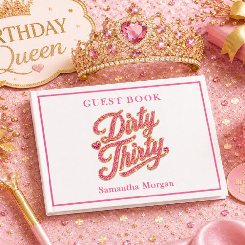 Pink Gold Glitter Dirty Thirty Birthday Guest Book