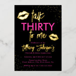 Pink Gold Talk Thirty To Me Leopard 30th Birthday  Foil Invitation<br><div class="desc">More Pretty Birthday Invitations in the Little Bayleigh Store!</div>