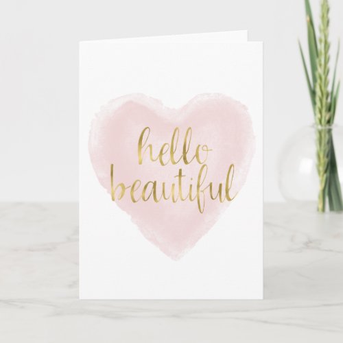 Pink Gold Watercolor Heart Hello Beautiful Card