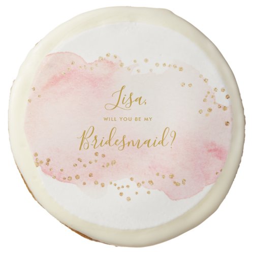 Pink Gold Will You Be My Bridesmaid Sugar Cookie