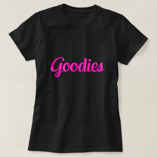 Pink GOODIES Type Whimsical Vintage Typography T_Shirt