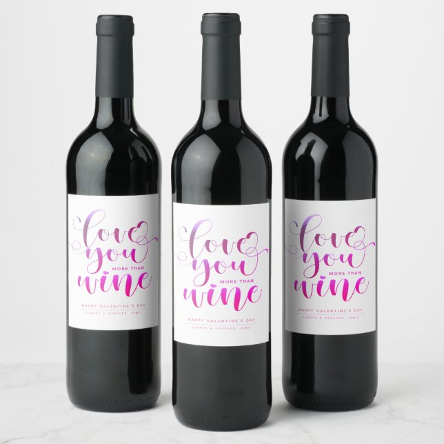 Pink Gradient Love You More Than Wine Valentine Label (Bottles)