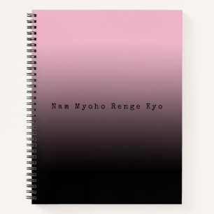 Pink Gradient Nam Myoho Renge Kyo Mantra Black Notebook