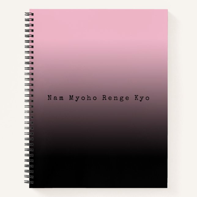 Pink Gradient Nam Myoho Renge Kyo Mantra Black Notebook (Front)