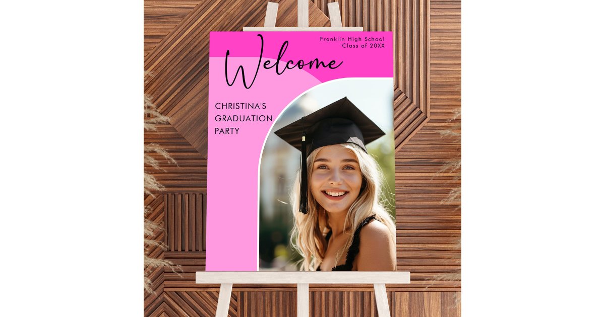 Pink Sign Grad Example Pink Graduate Photo Graduation Party Welcome Sign | Zazzle
