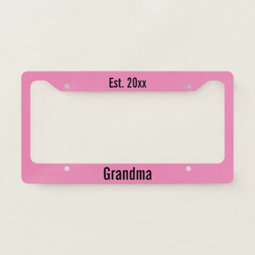 Pink Grandma Est License Plate Frame