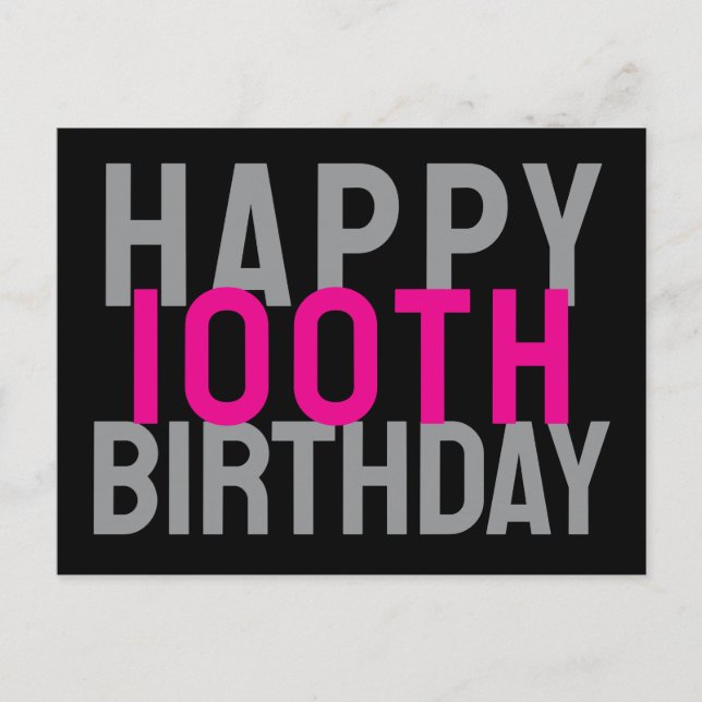 Pink Gray Black Modern Bold Happy 100th Birthday Postcard (Front)