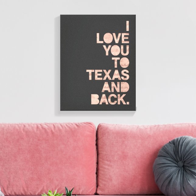 Pink Gray Love You To Texas and Back Canvas Print (Insitu(LivingRoom))