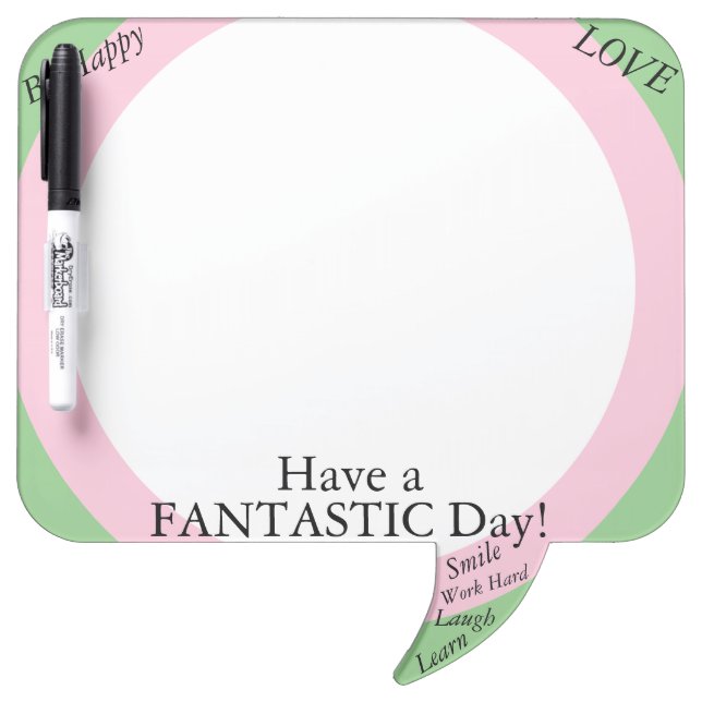 Pink Green White Fantastic Day Dry Erase Board (Front)