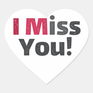 pink grey distressed i miss you quote sayings heart sticker