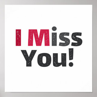 pink grey distressed i miss you quote sayings poster