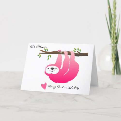 Pink Hanging Sloth Be Mine Valentines Day Card