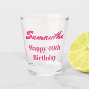 Pink Happy 40th birthday Shot Glass