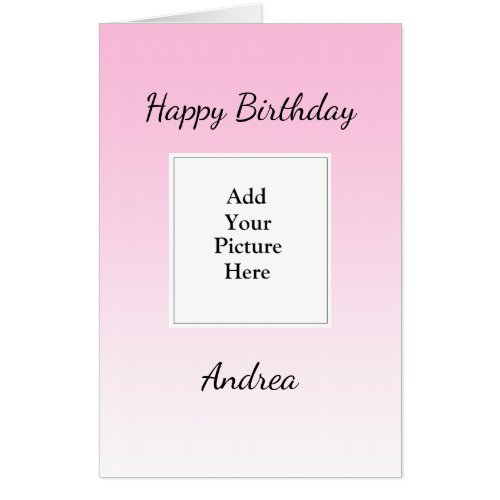 Pink Happy Birthday Add Your Photo Big Card