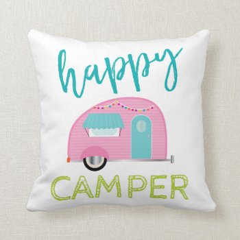 Pink Happy Camper Pillow by modernmaryella at Zazzle