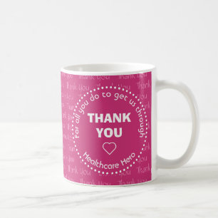 Pink Healthcare Hero THANK YOU Coffee Mug
