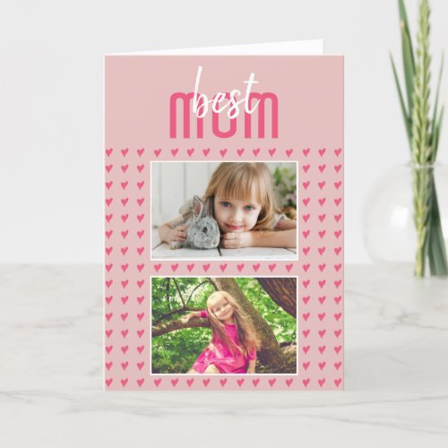 Pink Heart Best Mom 2 Photo Mother`s Day Holiday Card - Pink Heart Best Mom 2 Photo Collage Mother`s Day Card. Hand-drawn pink hearts with dots and modern typography. Add your photos and your text inside. Sweet card for a mother.