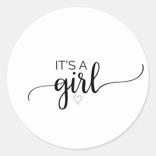 Pink Heart  Black Calligraphy Its A Girl Favor Classic Round Sticker