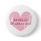 Pink heart bridesmaids buttons | Personalized name