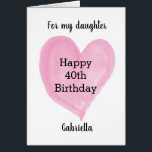 Pink Heart For My Daughter 40th Birthday Cards<br><div class="desc">A personalized 40th birthday card, which you can personalize to the recipient. The inside card message reads a sweet sentiment, which can be easily edited. The back of this personalized 40th birthday card for her features the same heart along with the year, which you can easily edit. A unique keepsake...</div>