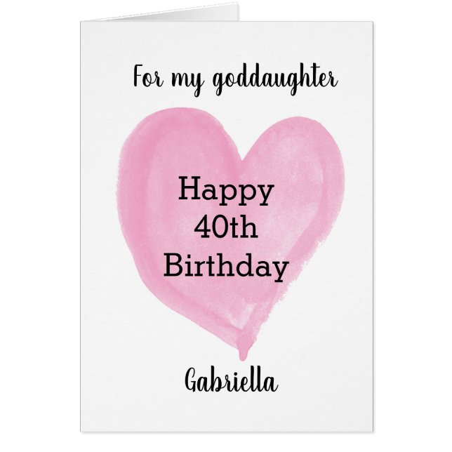 Pink Heart Happy 40th Birthday Goddaughter Cards (Front)