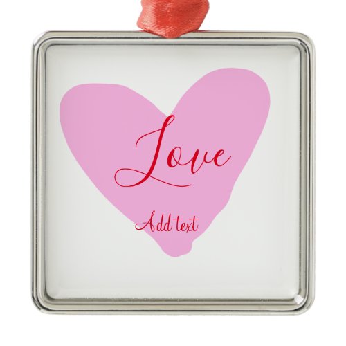 Pink heart love happy Valentine's day text red nam Metal Ornament