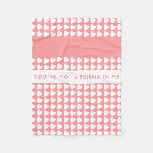 Pink Heart Pattern You`ve got a Friend Friendship Fleece Blanket (Front)