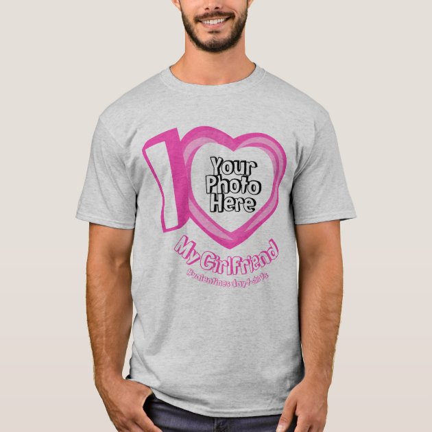 Pink Heart Photo I love My Girlfriend T-Shirt