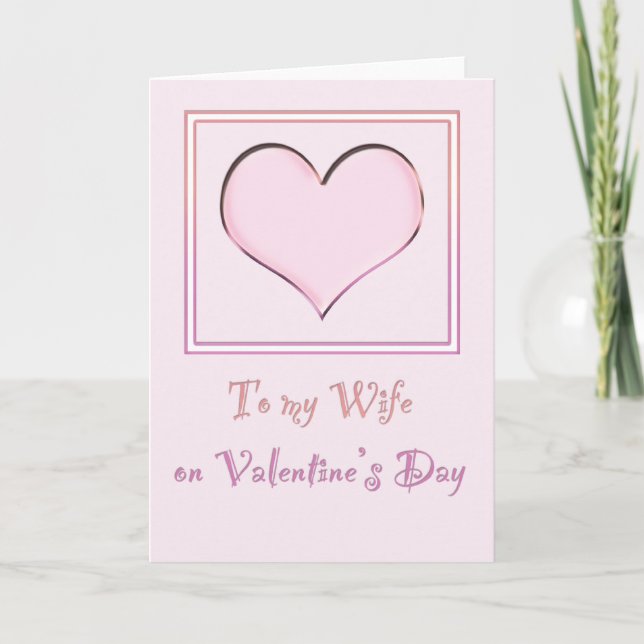 Pink Heart Valentine's Card - To My Wife (Front)