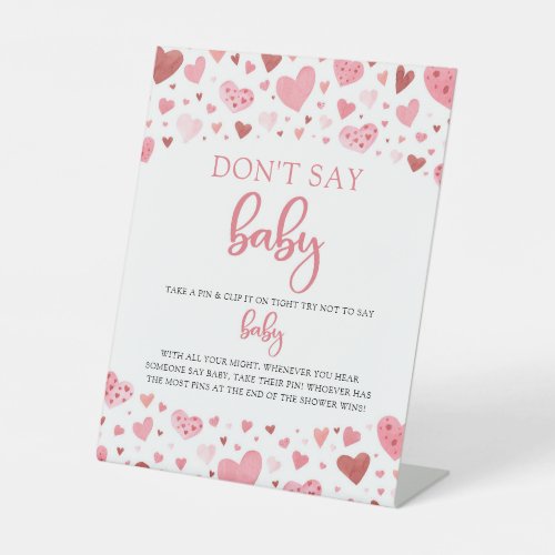 Pink Hearts Valentine Dont Say Baby Baby Shower Pedestal Sign