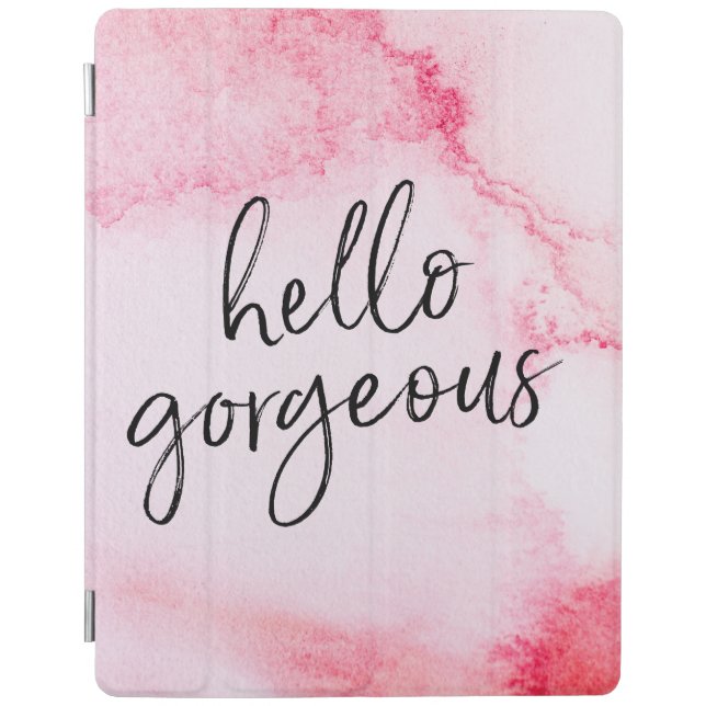 Pink Hello gorgeous hand-lettered ipad cover (Front)