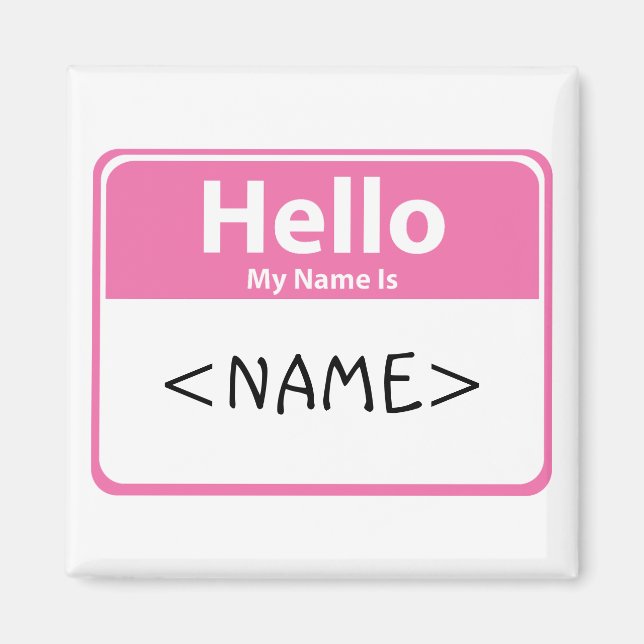 Pink Hello My Name is, <NAME> Magnet (Front)